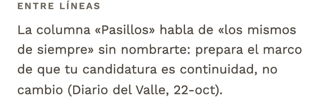 Entre líneas, en un brief de ejemplo: una columna habla de «los mismos de siempre» sin nombrarte, con su fuente.
